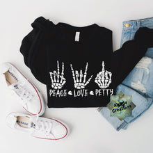 Load image into Gallery viewer, PEACE LOVE PETTY