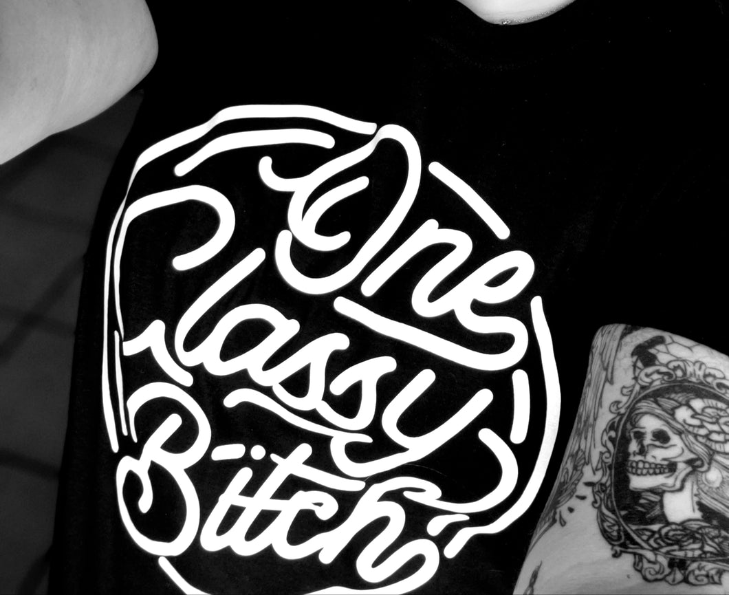 One Classy Bitch
