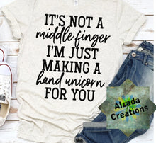 Load image into Gallery viewer, Its Not A middle Finger Im Making A Hand Unicorn
