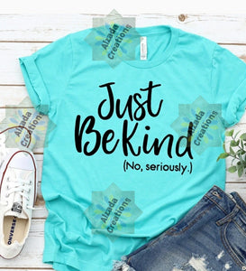 Just Be Kind (No Seriously)