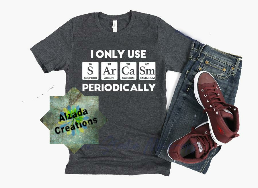I Only Use Sarcasm Periodically
