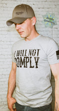 Load image into Gallery viewer, I Will Not Comply
