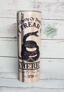 Don't Tread On Me Tumbler
