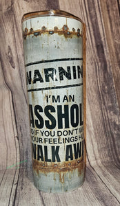 Warning A$$Hole Tumbler